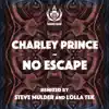 Charley Prince - No Escape